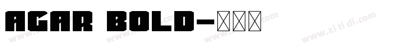 Agar Bold字体转换